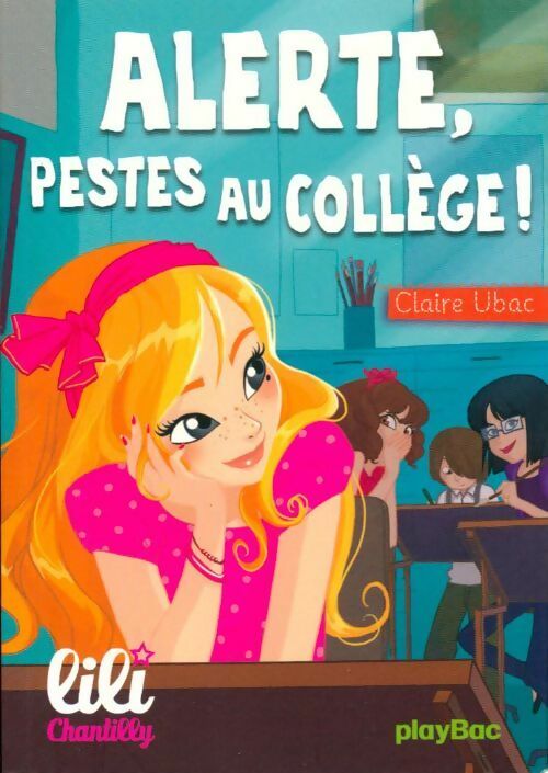 Livrenpoche : Alerte, pestes au collège ! - Claire Ubac - Livre