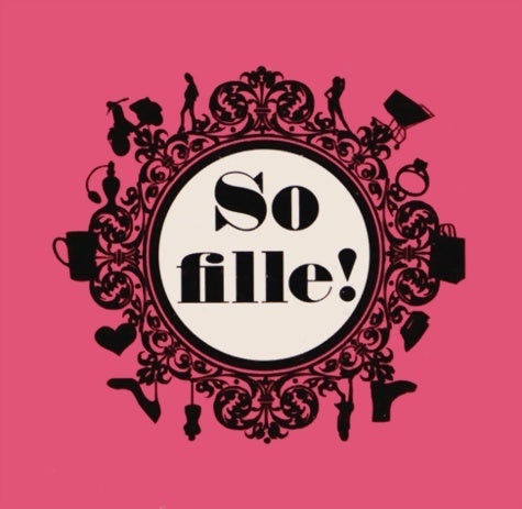 Livrenpoche : So fille ! - Nadège Michelotto - Livre
