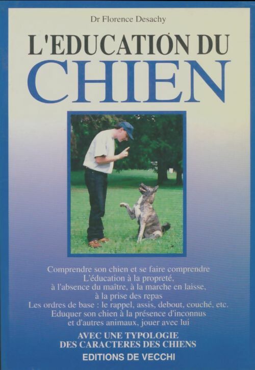 Livrenpoche : L'éducation du chien - Florence Desachy - Livre