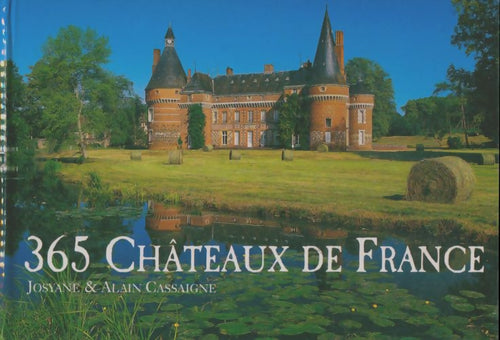 Livrenpoche : 365 châteaux de France - Josyane Cassaigne - Livre