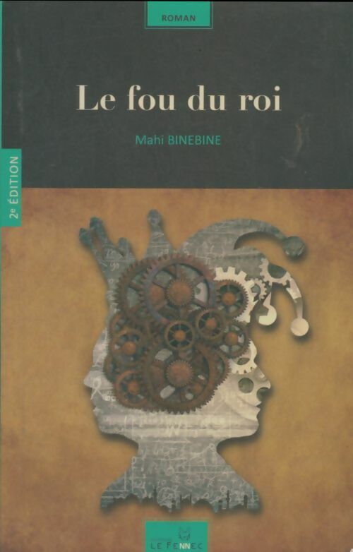 Livrenpoche : Le fou du roi - Mahi Binebine - Livre