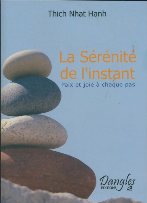 La serenité de l'instant - Thich Nhat Hanh - Livre