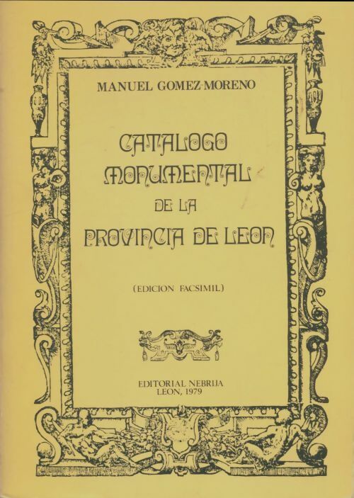 Livrenpoche : Catalogo monumental de la provincia de Leon - Manuel Gomez-Moreno - Livre
