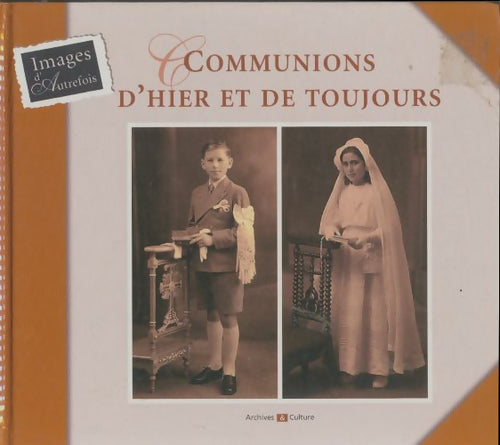 Livrenpoche : Communions d'hier et de toujours - Collectif - Livre