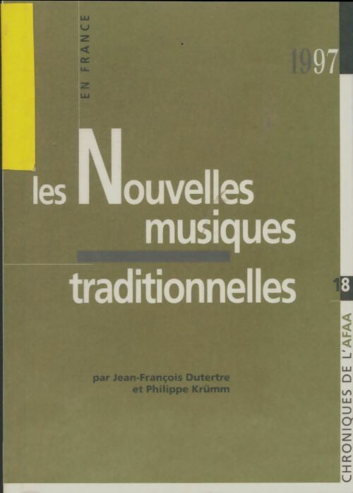 Livrenpoche : Les nouvelles musiques traditionnelles en France - Jean-François Dutertre - Livre