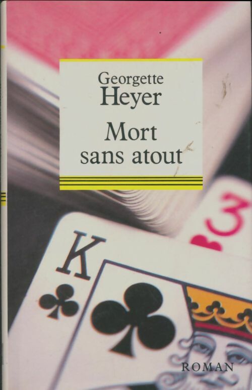 Mort sans atout - Georgette Heyer - Livre
