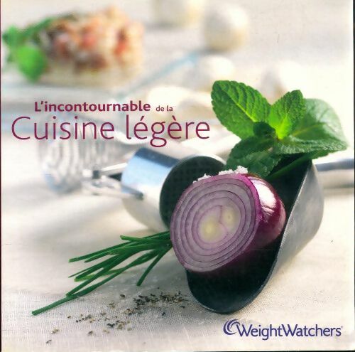 Livrenpoche : L'incontournable de la cuisine légère - Collectif, Weight Watchers - Livre
