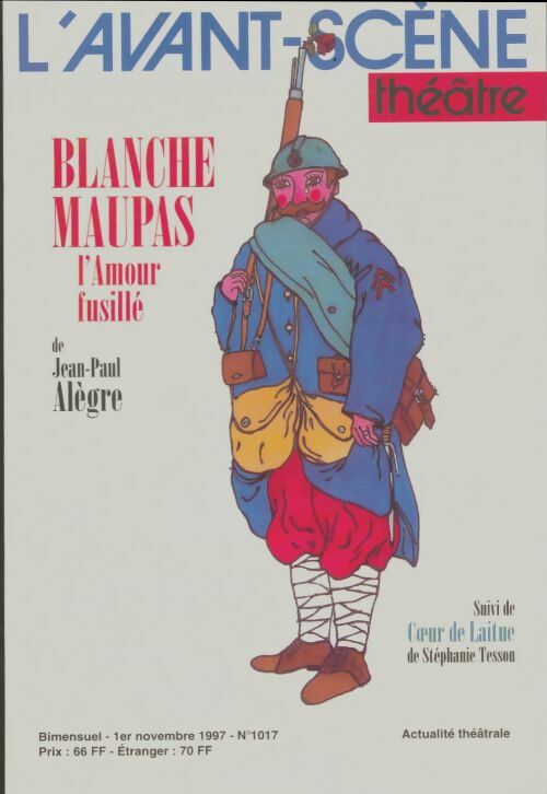 Livrenpoche : L'avant-scène théâtre Revue n°1017 : Blanche Maupas - Collectif - Livre