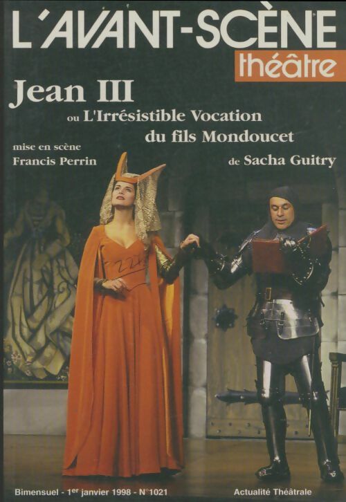 Livrenpoche : L'avant-scène théâtre Revue n°1021 : Jean III - Collectif - Livre