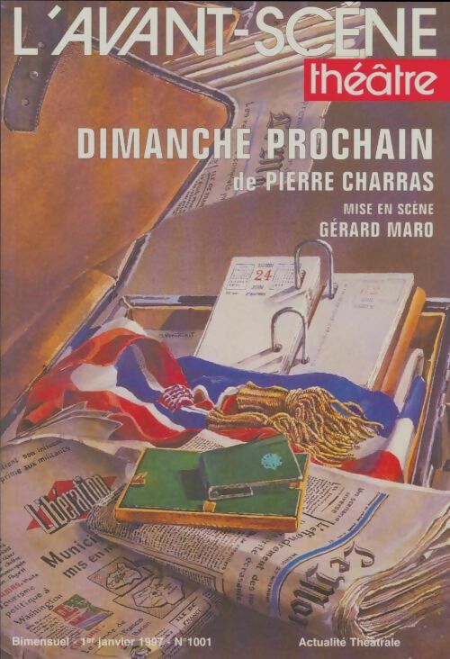 Livrenpoche : L'avant-scène théâtre Revue n°1001 : Dimanche prochain - Collectif - Livre