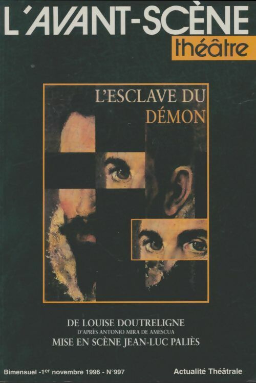 Livrenpoche : L'avant-scène théâtre Revue n°997 : L'esclave du démon - Collectif - Livre