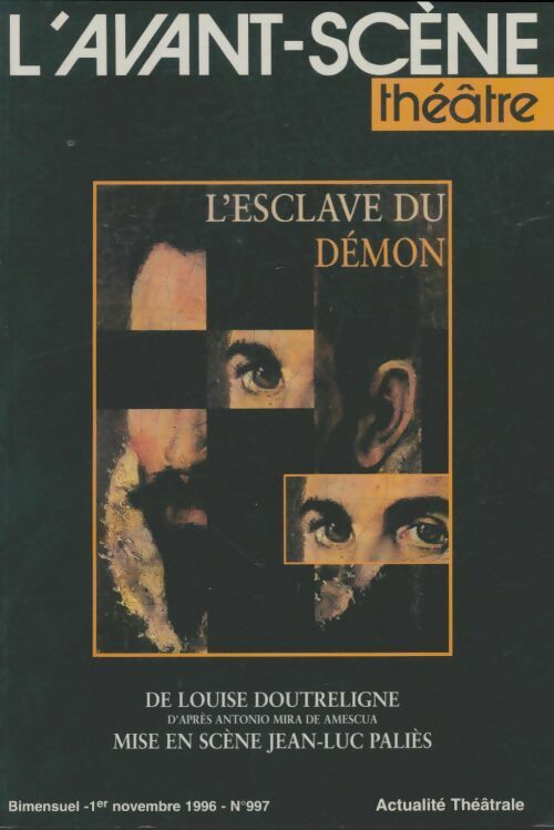 L'avant-scène théâtre Revue n°997 : L'esclave du démon - Collectif -  L'avant-scène théâtre Revue - Livre
