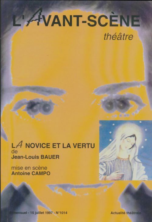 Livrenpoche : L'avant-scène théâtre Revue n°1014 : La novice et la vertu - Collectif - Livre