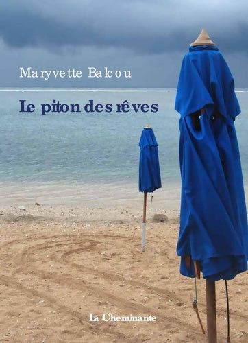 Livrenpoche : Le piton des rêves - Maryvette Balcou - Livre