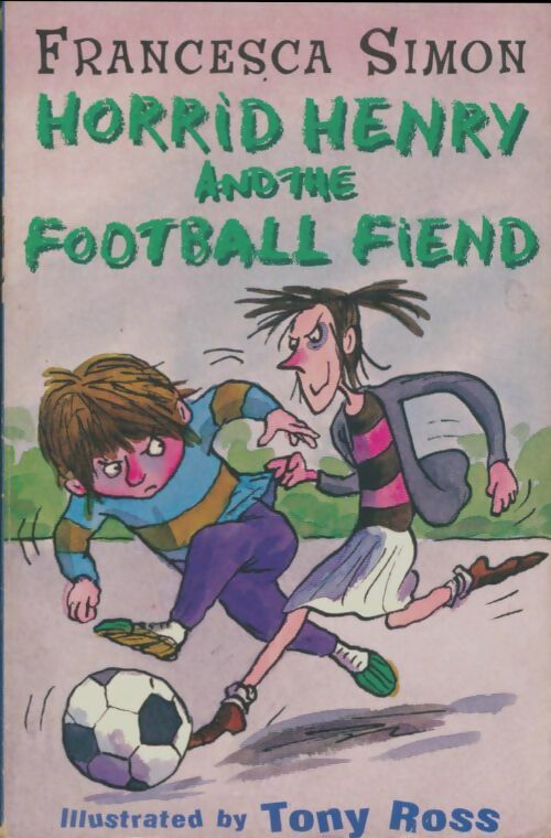 Livrenpoche : Horrid Henry and the football fiend - Francesca Simon - Livre