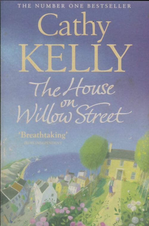 The house on willow street - Cathy Kelly -  HarperCollins GF - Livre