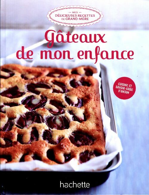 Livrenpoche : Gâteaux de mon enfance - Collectif - Livre