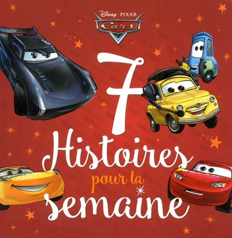 Livrenpoche : 7 histoires pour la semaine avec Cars - Collectif - Livre