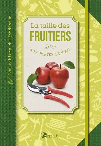 La taille des fruitiers à la portée de tous - Helmuth Nisl Loose - Livre