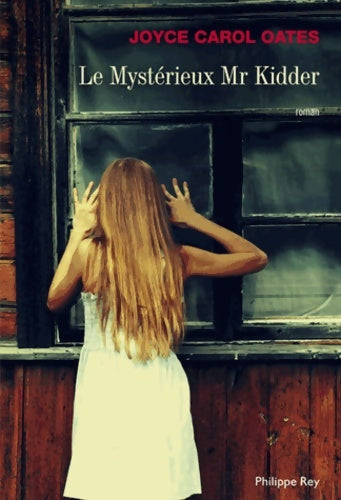 Livrenpoche : Le mystérieux Mr Kidder - Joyce Carol Oates - Livre