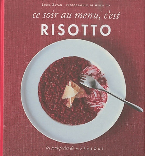 Livrenpoche : Ce soir au menu, c'est risotto - Laura Zavan - Livre