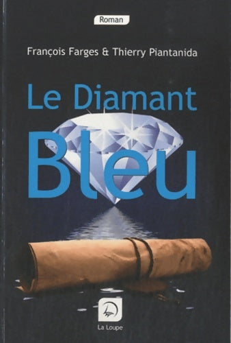 Livrenpoche : Le diamant bleu - Thierry Piantanida - Livre