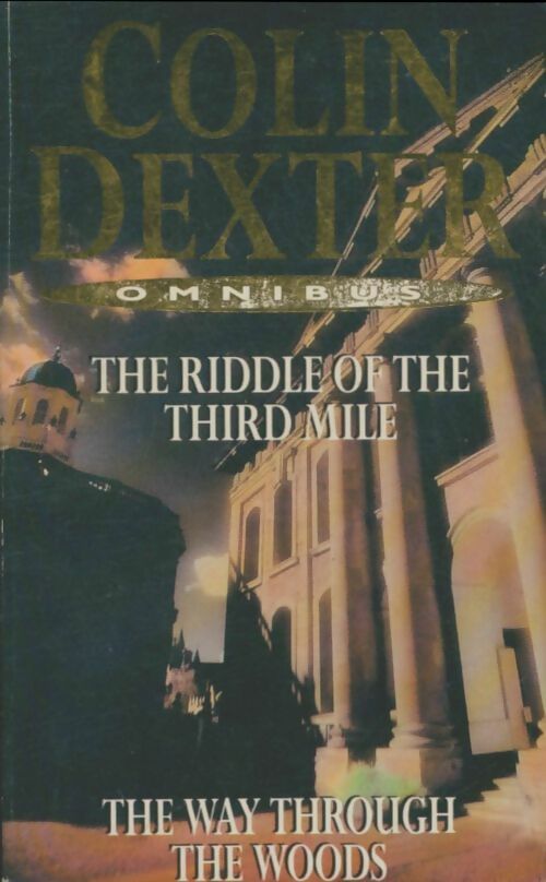 Livrenpoche : The riddle of the third mile / the way through the woods - Colin Dexter - Livre