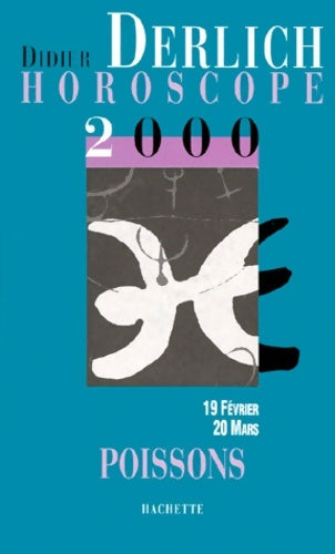 Livrenpoche : Horoscope 2000 : Poissons - Didier Derlich - Livre