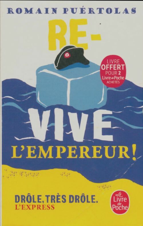 Livrenpoche : Re-vive l'empereur ! - Romain Puértolas - Livre