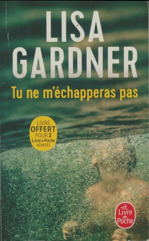 Livrenpoche : Tu ne m'échapperas pas - Lisa Gardner - Livre