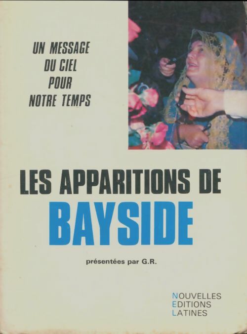 Livrenpoche : Les apparitions de Bayside. Un message du ciel pour notre temps - Collectif - Livre