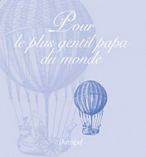 Livrenpoche : Pour le plus gentil papa du monde - Collectif - Livre