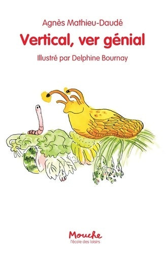 Livrenpoche : Vertical, ver génial - Agnès Mathieu-Daudé - Livre