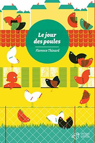 Livrenpoche : Le jour des poules - Florence Thinard - Livre