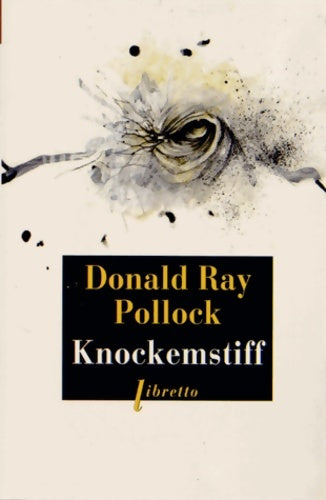 Livrenpoche : Knockemstiff - Donald Ray Pollock - Livre
