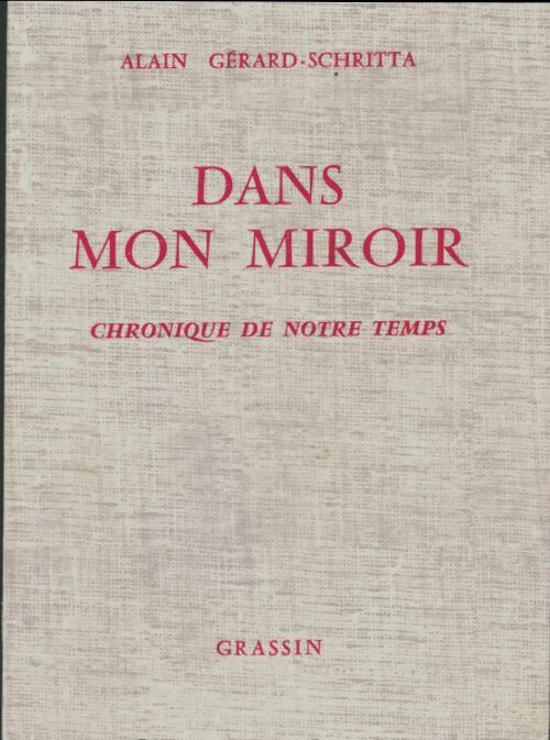 Livrenpoche : Dans mon miroir - Alain Gérard-Schritta - Livre