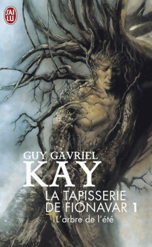 Livrenpoche : La tapisserie de Fionavar Tome I : L'arbre de l'été - Guy Gavriel Kay - Livre