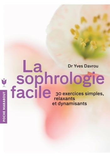 Livrenpoche : La sophrologie facile - Yves Davrou - Livre