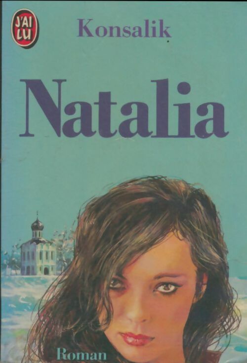 Livrenpoche : Natalia - Heinz G. Konsalik - Livre