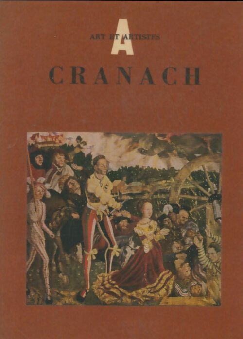 Livrenpoche : Lucas Cranach 1472-1553 - Werner Cohn - Livre