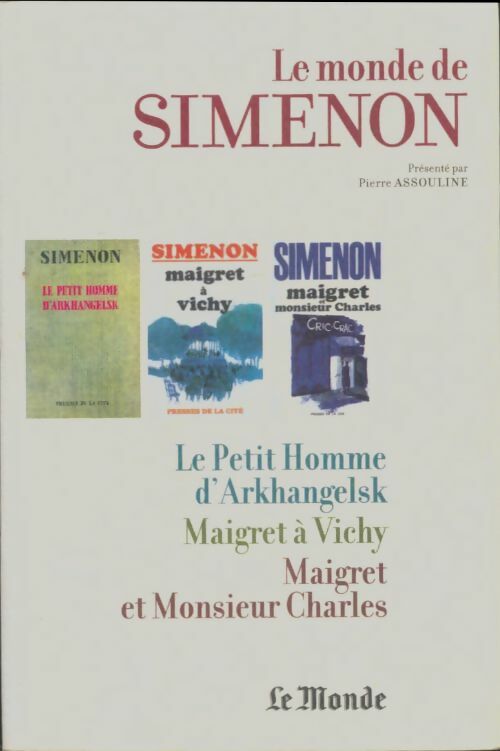 Livrenpoche : Le petit homme d'Arkhangelsk / Maigret à Vichy / Maigret et monsieur Charles - Georges Simenon - Livre