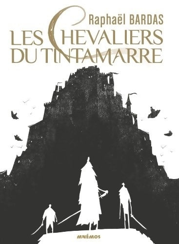 Livrenpoche : Les chevaliers du Tintamarre - Raphaël Bardas - Livre