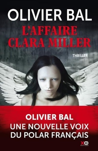 L'affaire Clara Miller - Olivier Bal - Livre