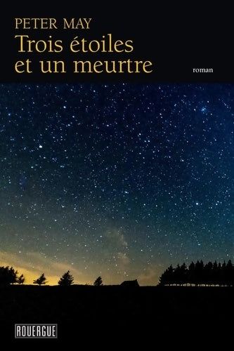 Livrenpoche : Trois étoiles et un meurtre - Peter May - Livre