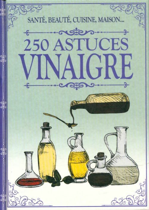 Livrenpoche : 250 astuces vinaigre  - Collectif - Livre