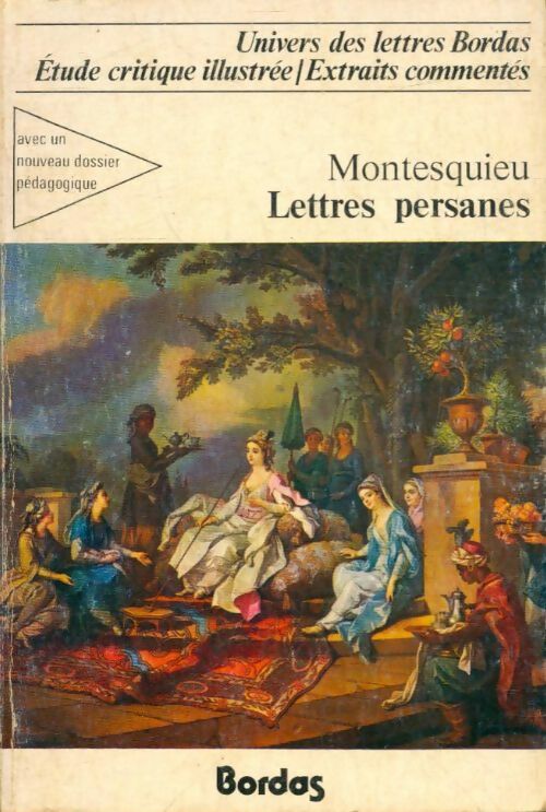 Lettres persanes (extraits) - Charles De Montesquieu -  Univers des Lettres - Livre
