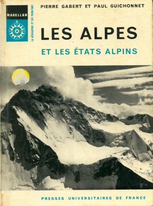 Livrenpoche : Les Alpes et les états alpins - Paul Pierre; Guichonnet - Livre