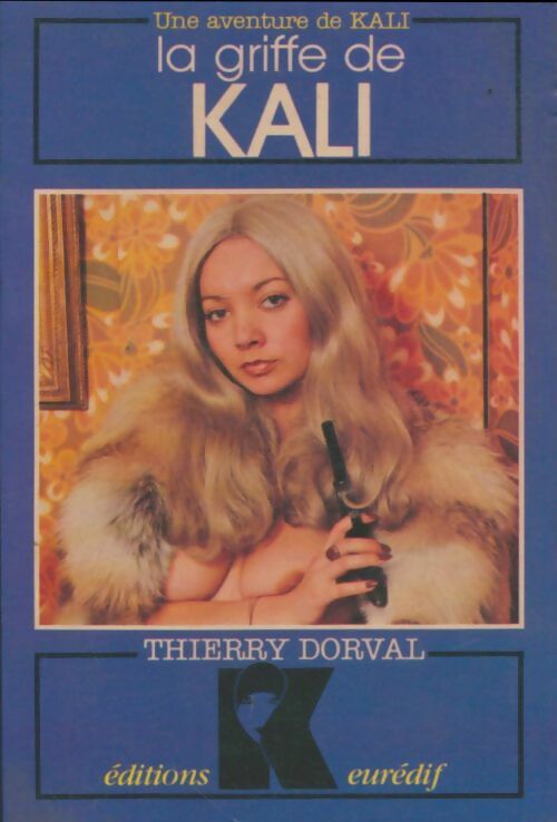 Livrenpoche : La griffe de Kali - Thierry Dorval - Livre