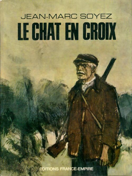 Livrenpoche : Le chat en croix - Jean-Marc Soyez - Livre
