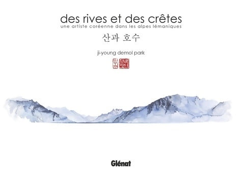 Livrenpoche : Des rives et des crêtes - Ji-Young Demol Park - Livre